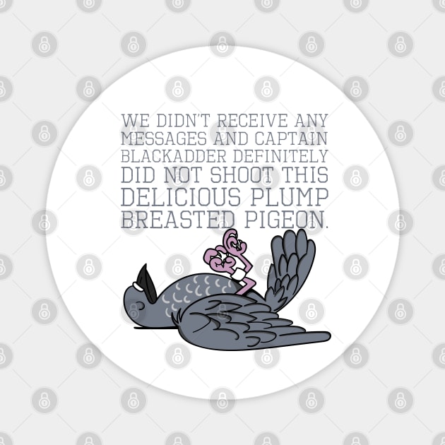 Baldrick Speckled Jim the Plump Breasted Pigeon Magnet by Meta Cortex